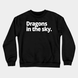 Dragons in the sky. Crewneck Sweatshirt